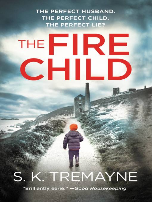 Title details for The Fire Child by S.K. Tremayne - Available
